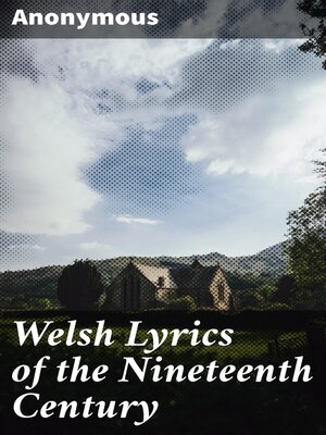 cover image of Welsh Lyrics of the Nineteenth Century